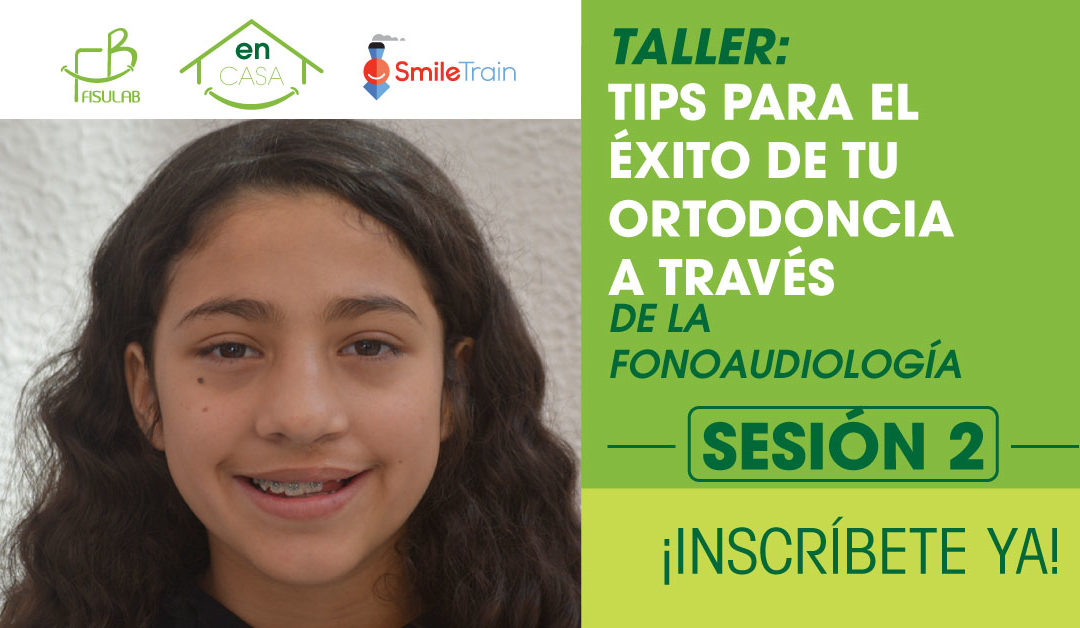 Tips para el éxito de tu Ortodoncia a través de la Fonoaudiología – 2