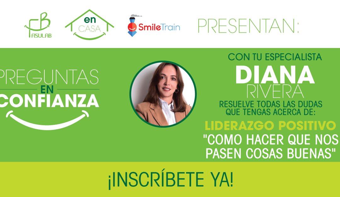Preguntas en confianza : LIDERAZGO POSITIVO